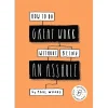 New Mags Bøger|Bøger<How to do Great Work without being an Asshole fra